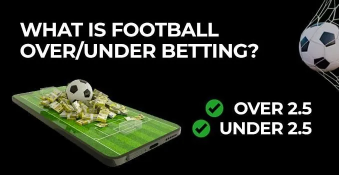 Understand the nature of Over/Under bets before betting